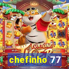chefinho 77